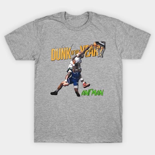 Ant Man - poster Dunk!!! T-Shirt by Buff Geeks Art